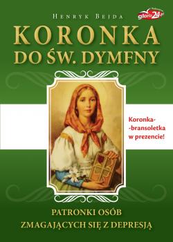 Читать Koronka do św. Dymfny - Henryk Bejda