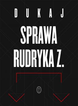 Читать Sprawa Rudryka Z. - Jacek Dukaj