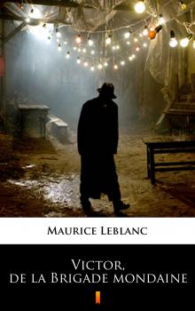Читать Victor, de la Brigade mondaine - Leblanc Maurice