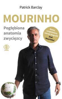 Читать Mourinho. Pogłębiona anatomia zwycięzcy - Patrick  Barclay