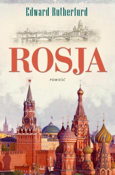Читать Rosja - Edward Rutherfurd