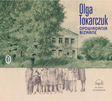 Читать Opowiadania bizarne - Olga Tokarczuk
