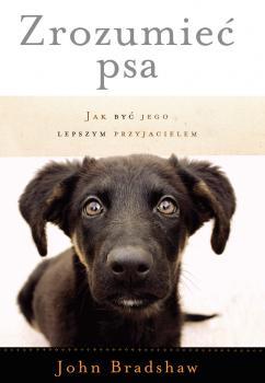 Читать Zrozumieć psa - John  Bradshaw