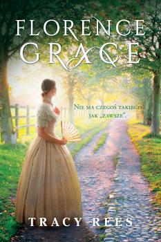 Читать Florence Grace - Tracy  Rees