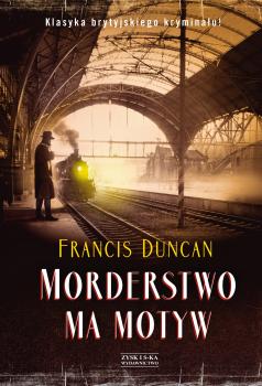 Читать Morderstwo ma motyw - Francis  Duncan