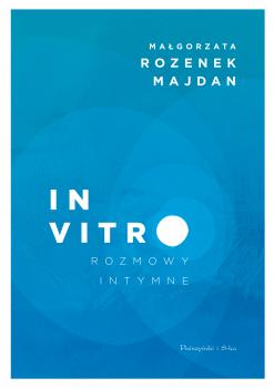 Читать In vitro. Rozmowy intymne - Małgorzata Rozenek-Majdan