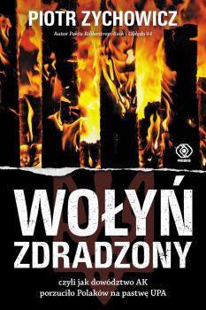 Читать Wołyń zdradzony - Piotr Zychowicz