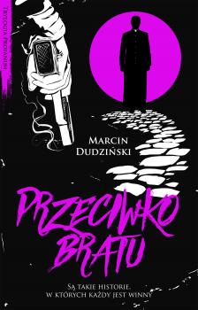Читать Przeciwko bratu - Marcin Dudziński
