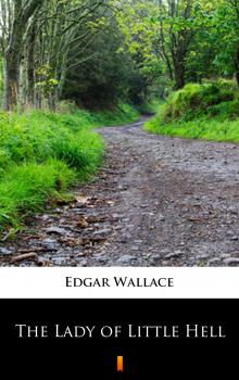 Читать The Lady of Little Hell - Edgar  Wallace