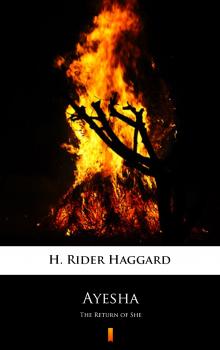 Читать Ayesha - H. Rider  Haggard