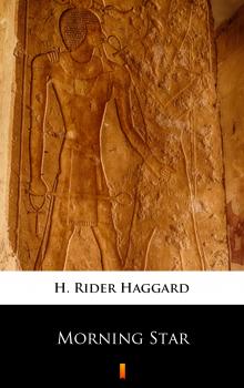 Читать Morning Star - H. Rider  Haggard