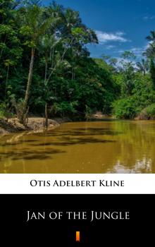 Читать Jan of the Jungle - Otis Adelbert  Kline