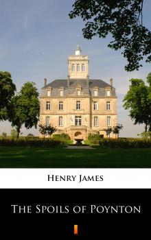 Читать The Spoils of Poynton - Генри Джеймс