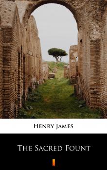 Читать The Sacred Fount - Генри Джеймс