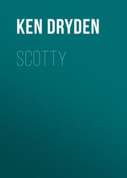 Читать Scotty - Ken Dryden
