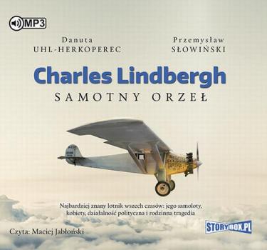 Читать Charles Lindbergh Samotny orzeł - Przemysław Słowiński