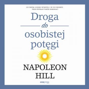Читать Droga do osobistej potęgi - Napoleon Hill