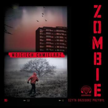Читать Zombie - Wojciech Chmielarz