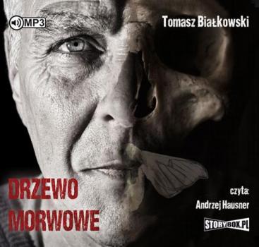 Читать Drzewo morwowe - Tomasz Białkowski
