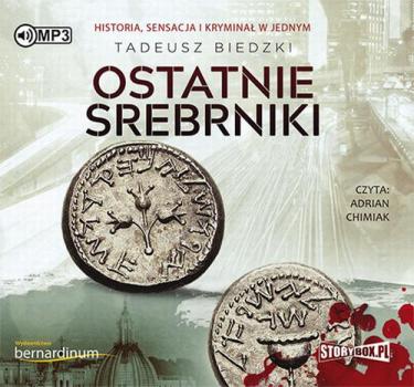 Читать Ostatnie srebrniki - Tadeusz Biedzki