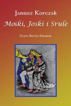 Читать Mośki, Joski i Srule - Janusz Korczak
