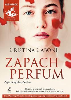 Читать Zapach perfum - Cristina Caboni