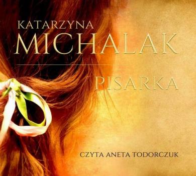 Читать Pisarka - Katarzyna Michalak