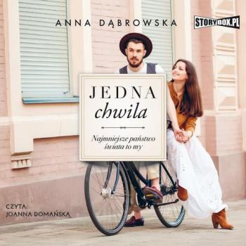 Читать Jedna chwila - Anna Dabrowska