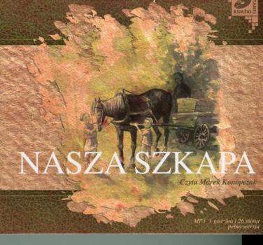 Читать Nasza Szkapa - Maria Konopnicka