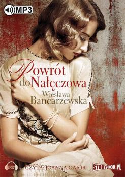 Читать Powrót do Nałęczowa - Wiesława Bancarzewska