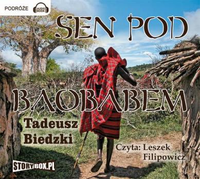 Читать Sen pod Baobabem - Tadeusz Biedzki