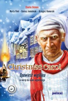 Читать A Christmas Carol. Opowieść wigilijna w wersji do nauki języka angielskiego - Чарльз Диккенс