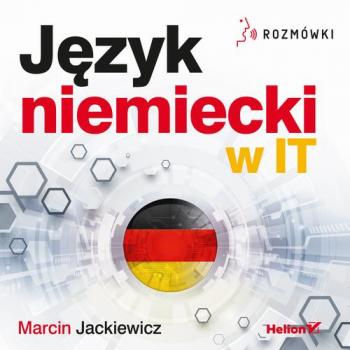 Читать Język niemiecki w IT. Rozmówki - Marcin Jackiewicz