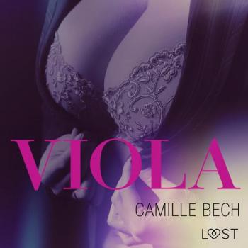 Читать Viola - opowiadanie erotyczne - Camille Bech