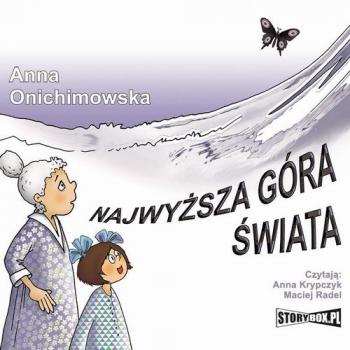 Читать Najwyższa góra świata - Anna Onichimowska