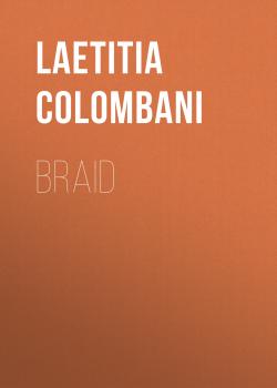 Читать Braid - Laetitia Colombani