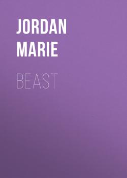 Читать Beast - Jordan Marie