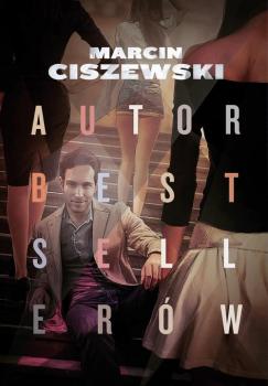 Читать Autor bestsellerów - Marcin Ciszewski