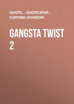 Читать Gangsta Twist 2 - quote;