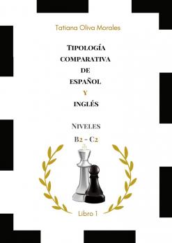 Читать Tipología comparativa de español y inglés. Niveles B2—C2. Libro 1 - Tatiana Oliva Morales