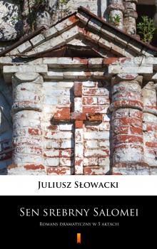 Читать Sen srebrny Salomei - Juliusz Słowacki
