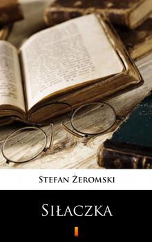 Читать Siłaczka - Stefan Żeromski