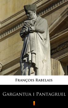 Читать Gargantua i Pantagruel - Francois Rabelais