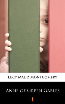 Читать Anne of Green Gables - Lucy Maud Montgomery