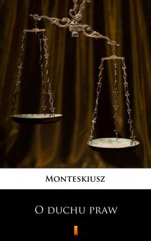 Читать O duchu praw - Monteskiusz