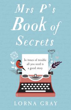 Читать Mrs P’s Book of Secrets - Lorna  Gray