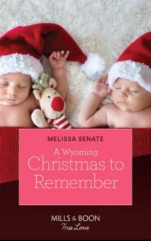 Читать A Wyoming Christmas To Remember - Melissa  Senate