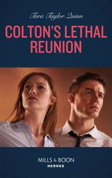 Читать Colton's Lethal Reunion - Tara Quinn Taylor