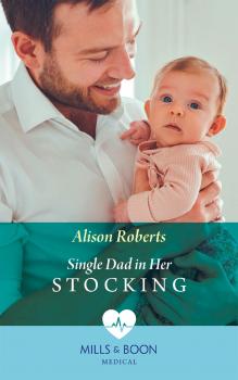 Читать Single Dad In Her Stocking - Alison Roberts