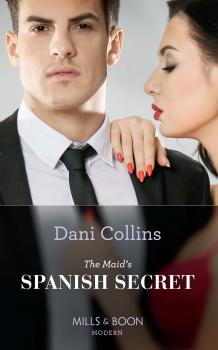 Читать The Maid's Spanish Secret - Dani  Collins